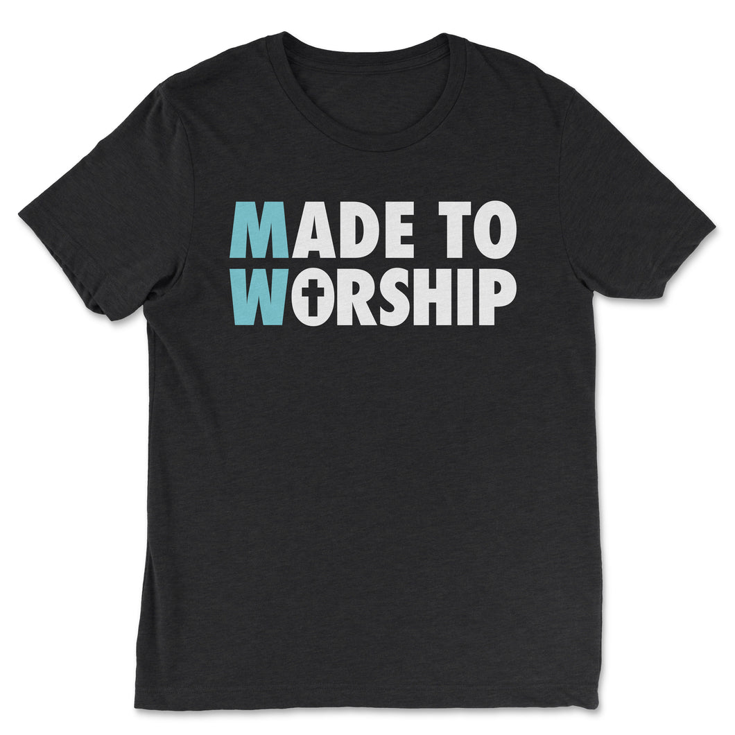 MADE TO WORSHIP UNISEX TEE