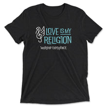 Load image into Gallery viewer, BLACK 2023 LOVE IS MY RELIGION WORSHIP CONCERT T-SHIRT
