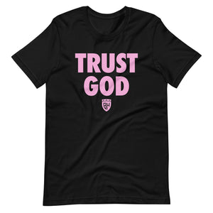 Black & Pink TRUST GOD Unisex tee