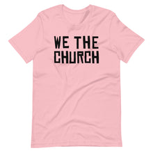 Load image into Gallery viewer, Pink WE THE CHURCH tee