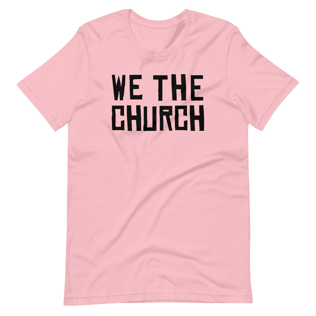 Pink WE THE CHURCH tee